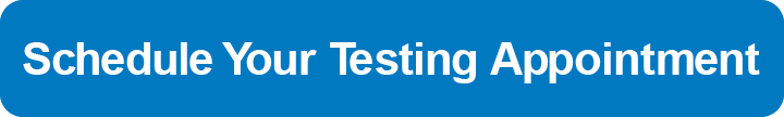 Schedule Your Testing Appointment button